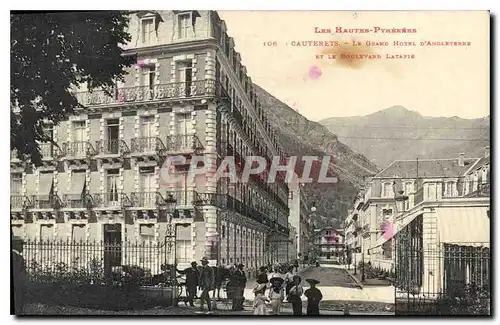 Ansichtskarte AK Les Hautes Pyrenees Cauterets Le Grand Hotel d'Angleterre et le Boulevard Latapie