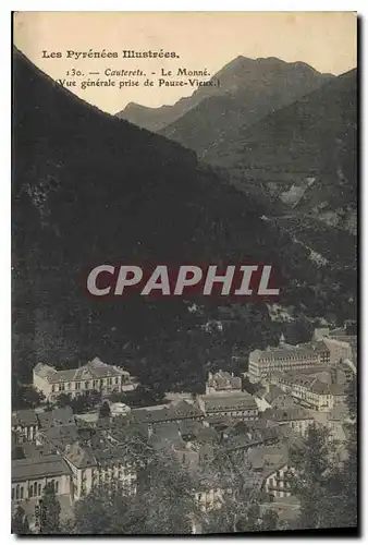 Ansichtskarte AK Les Pyrenees Illustrees Cauterets Le Monne Vue generale prise de Pauze Vieux