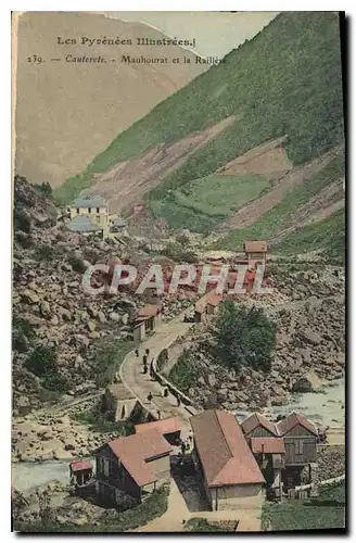 Ansichtskarte AK Les Pyrenees Illustrees Cauterets Mauhourat et la Raillere