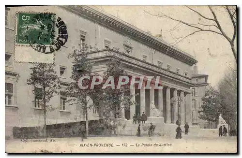 Ansichtskarte AK Aix en Provence Le Palais de Justice