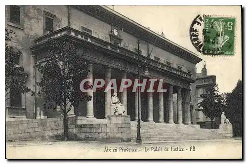 Ansichtskarte AK Aix en Provence Le Palais de Justice