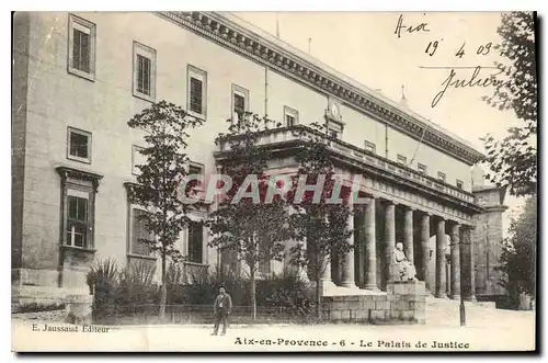 Ansichtskarte AK Aix en Provence Le Palais de Justice