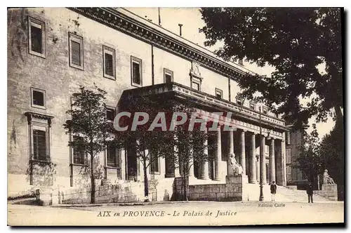 Ansichtskarte AK Aix en Provence Le Palais de Justice