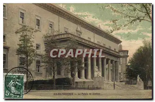 Ansichtskarte AK Aix en Provence Le Palais de Justice