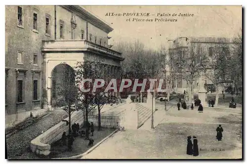 Ansichtskarte AK Aix en Provence Palais de Justice et Place des Precheurs