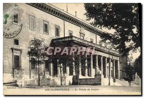 Ansichtskarte AK Aix en Provence Le Palais de Justice