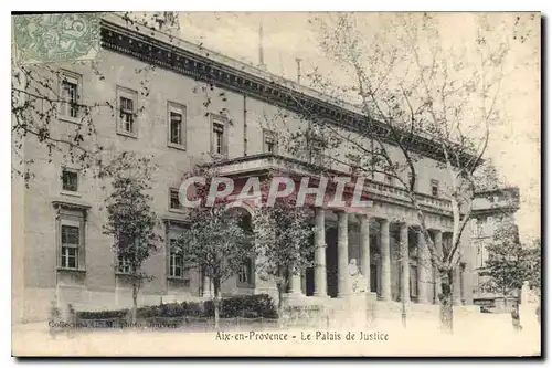 Ansichtskarte AK Aix en Provence Le Palais de Justice