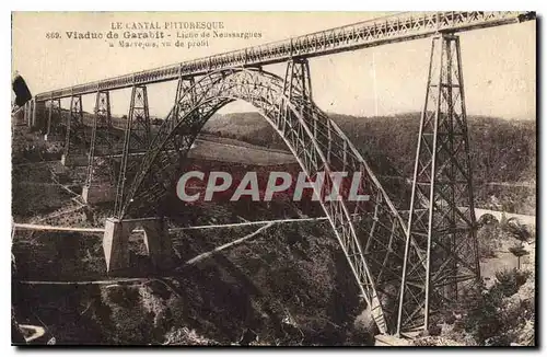 Cartes postales Le Cantal Pittoresque Viaduc de Garabit Ligne de Neussargues