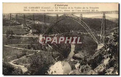 Cartes postales L'Auvergne Garabit Cantal Le Viaduc et la Vallee de la Truyere