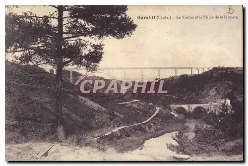 Ansichtskarte AK Garabit Cantal Le Viaduc et la Vallee de la Truyere