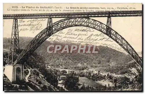 Cartes postales Le Viaduc de Garabit Cantal La grande Arche Centrale