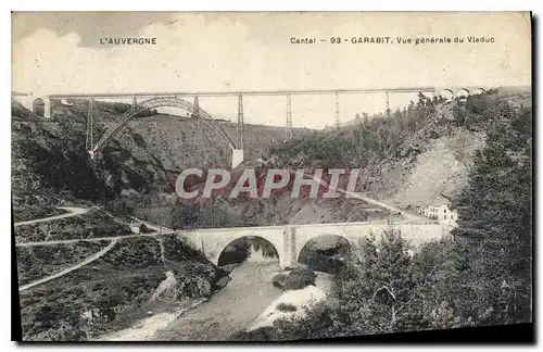 Cartes postales L'Auvergne Garabit Vue generale du Viaduc