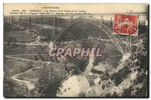 Ansichtskarte AK L'Auvergne Cantal Garabit Le Viaduc et la Vallee de la Truyere