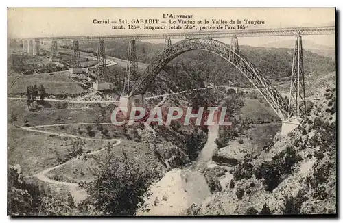 Cartes postales L'Auvergne Cantal Garabit Le Viaduc et la Vallee de la Truyere