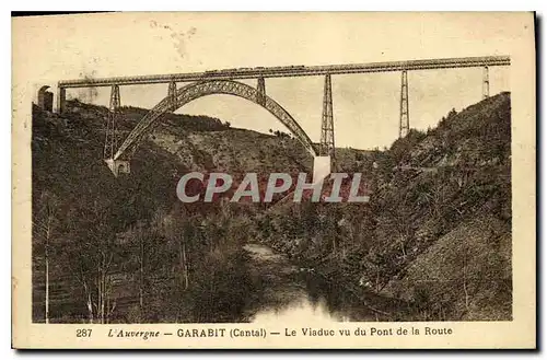 Ansichtskarte AK L'Auvergne Garabit Cantal Le Viaduc vu du Pont de la Route