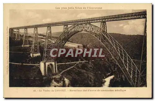 Cartes postales Les plus Jolis Sites de l'Auvergne Le Viaduc de Garabit Merveilleux Chef d'Ceuvre de Constructio