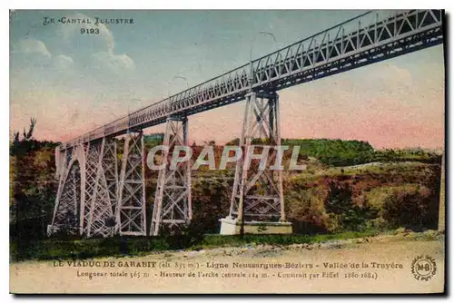 Cartes postales Le Cantal Illustre Le Viaduc de Garabit Ligne Neussargues Beziers Vallee de la Truyere