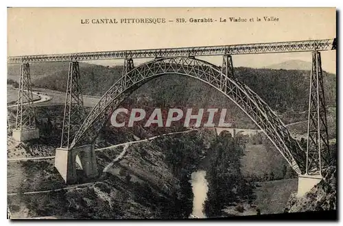 Cartes postales Le Cantal Pittoresque Garabit Le Viaduc et la Vallee