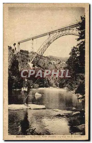 Cartes postales Garabit La Grande Arche sur la Truyere