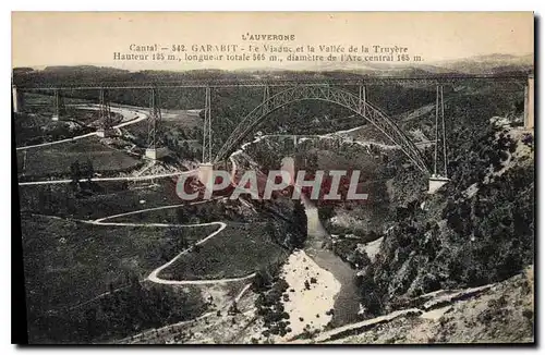 Ansichtskarte AK L'Auvergne Cantal Garabit Le Viaduc et la Vallee de la Truyere