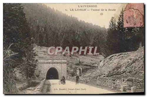 Cartes postales L'Auvergne Le Lioran Tunnel de la Route