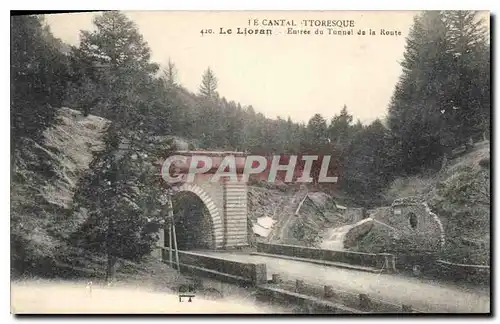 Cartes postales Le Cantal Pittoresque Le Lioran Entree du Tunnel de la Route