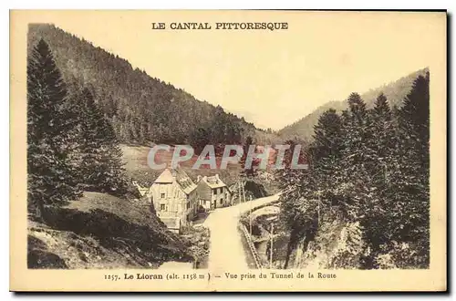 Ansichtskarte AK Le Cantal Pittoresque Le Lioran Vue prise du Tunnel de la Route