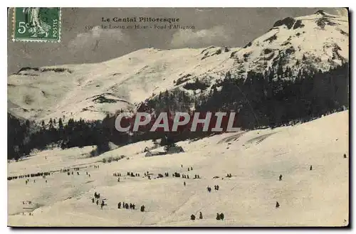 Ansichtskarte AK Le Cantal Pittoresque Le Lioran en Hiver Fond d'Allagnon