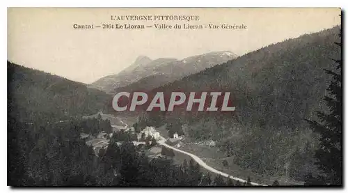 Cartes postales L'Auvergne Pittoresque Cantal Le Lioran Vallee du Lioran Vue Generale