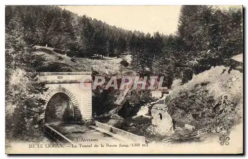 Ansichtskarte AK L'Auvergne Le Lioran Le Tunnel de la Route