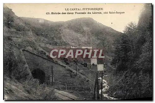 Ansichtskarte AK Les Cantal Pittoresque Entree des deux Tunnels du Lioran cote Saint Jacques