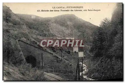 Cartes postales Les Cantal Pittoresque Entree des deux Tunnels du Lioran cote Saint Jacques