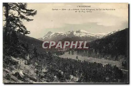 Cartes postales L'Auvergne Cantal Le Lioran Font Allagnon le Col de Rombiere et le Puy Griou