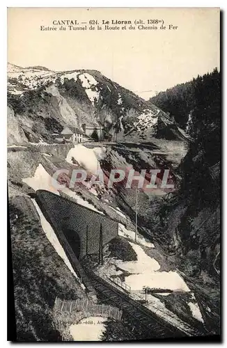 Cartes postales Cantal Le Lioran Entree du Tunnel de la Route et du Chemin de Fer