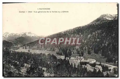 Cartes postales L'Auvergne Cantal Vue generale de la Vallee du Lioran