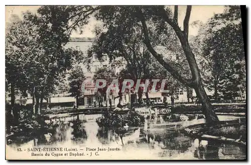 Ansichtskarte AK Saint Etienne Place Jean Jaures Bassin du Cygne et Daphne