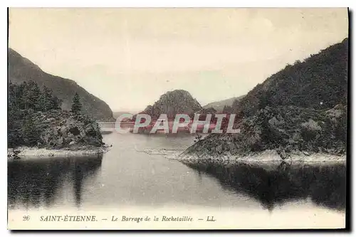 Cartes postales Saint Etienne Le Barrage de la Rochetaillee