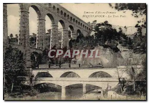 Cartes postales Environs d'Aix en Provence Roquefavour Les Trois Ponts Train