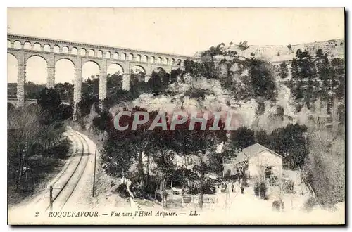 Cartes postales Roquefavour Vue vers l'Hotel Arquier