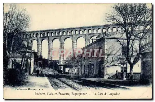 Ansichtskarte AK Environs d'Aix en Provence Roquefavour la Gare et l'Aqueduc