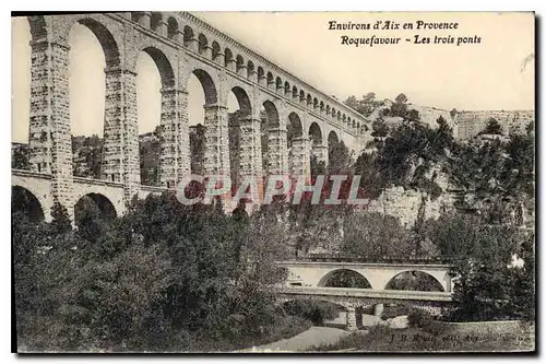 Ansichtskarte AK Environs d'Aix en Provence Roquefavour Les Trois Ponts