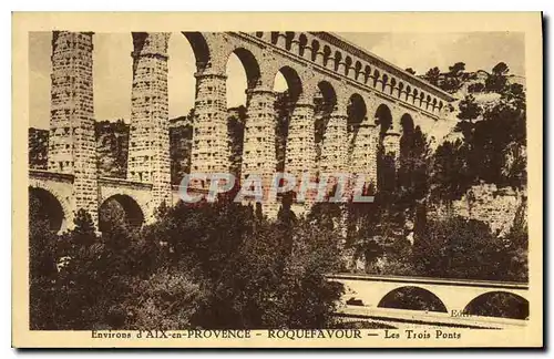 Cartes postales Environs d'Aix en Provence Roquefavour Les Trois Ponts