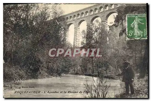 Cartes postales Roquefavour L'Aqueduc et la Riviere de l'Arc Peche Pecheur