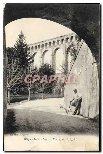 Ansichtskarte AK Roquefavour sous le Viaduc du P L M