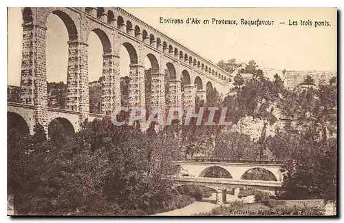 Ansichtskarte AK Environs d'Aix en Provence Roquefavour Les Trois Ponts