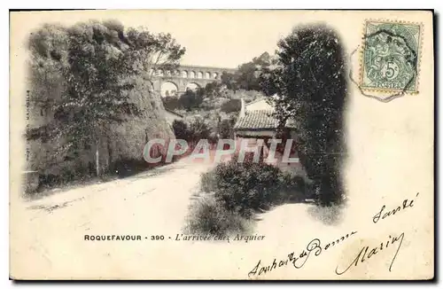 Cartes postales Roquefavour L'Arrivee chez Arquier