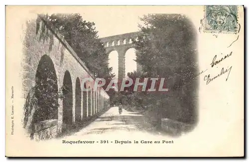 Cartes postales Roquefavour Depuis la Gare au Pont