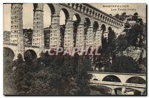 Ansichtskarte AK Roquefavour Les Trois Ponts