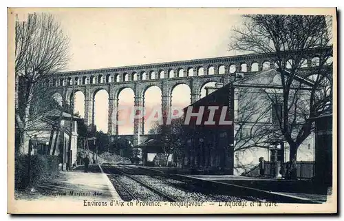 Cartes postales Environs d'Aix en Provence Roquefavour L Aqueduc et la Gare