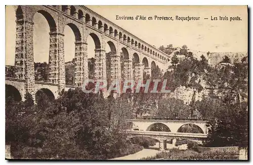 Cartes postales Environs d'Aix en Provence Roquefavour Les trois ponts